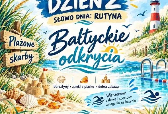 Zielona Szkoła „Odkrywcy” w Ustroniu Morskim: drugi dzień pełen bałtyckich odkryć