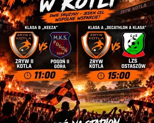 Niedziela w Kotli: dwa mecze, dwa poziomy rozgrywek, jeden cel – zwycięstwo